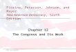 Chapter 12 The Congress and Its Work © 2009, Pearson Education Fiorina, Peterson, Johnson, and Mayer New American Democracy, Sixth Edition