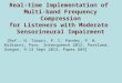 Real-time Implementation of Multi-band Frequency Compression for Listeners with Moderate Sensorineural Impairment [Ref.: N. Tiwari, P. C. Pandey, P. N