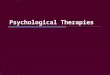 Psychological Therapies. History of Treatment Video  Trephing – YouTube (2:00)?? Trephing – YouTube  Early Treatment of Mental Disorders Early Treatment