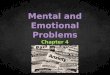 Chapter 4 Mental and Emotional Problems Chapter 4