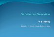 V S Datey Website –  Background Service tax introduced in July 1994 on three services – scope expanded every year and about 117
