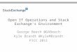 Open IT Operations and Stack Exchange’s Environment George Beech @GABeech Kyle Brandt @KyleMBrandt PICC 2011