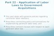 Part 22 - Application of Labor Laws to Government Acquisitions This part deals with general policies regarding contractor labor relations; Prescribes contracting