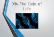 DNA-The Code of Life. What is DNA? DNA stands for deoxyribonucleic acid. DNA is a chemical that controls the activities of cells with coded instructions