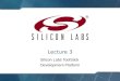 Lecture 3 Silicon Labs ToolStick Development Platform