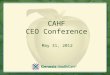 CAHF CEO Conference May 31, 2012. Genesis HealthCare Overview “Go Private” Transaction Overview OPCO/PROPCO – REIT Transaction Questions and Answers Today’s