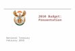 2010 Budget: Presentation National Treasury February 2010