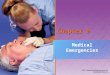 Chapter 9 Medical Emergencies. National EMS Education Standard Competencies (1 of 6) Medicine Recognizes and manages life threats based on assessment