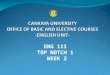 ENG 111 TOP NOTCH 1 WEEK 2. UNIT 2 GOING OUT CANKAYA UNIVERSITY - OFFICE OF BASIC AND ELECTIVE COURSES- ENGLISH UNIT