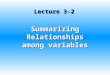Lecture 3-2 Summarizing Relationships among variables ©