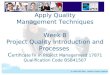 BSBPMG404A Apply Quality Management Techniques Apply Quality Management Techniques Week 8 Project Quality Introduction and Processes C ertificate IV in