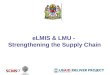 PEPFAR Implementing Partner eLMIS & LMU - Strengthening the Supply Chain