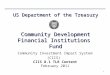 1 Community Investment Impact System (CIIS) CIIS 8.1 TLR Content February 2011 Community Development Financial Institutions Fund US Department of the Treasury