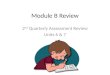 Module B Review 2 nd Quarterly Assessment Review Units 6 & 7