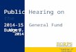 June 2, 2014 Public Hearing on the 2014-15 General Fund Budget “Tradition of Excellence”