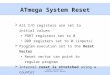 Slides created by: Professor Ian G. Harris ATmega System Reset  All I/O registers are set to initial values PORT registers set to 0 DDR registers set
