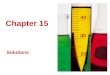 Chapter 15 Solutions. Mixtures Hetereogeneous Mixture – is one in which the substances making up the mixture are not spread uniformly throughout the mixture