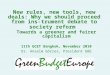 New rules, new tools, new deals: Why we should proceed from ins- trument debate to society reform Towards a greener and fairer capitalism 11th GCET Bangkok,