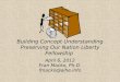 Building Concept Understanding Preserving Our Nation Liberty Fellowship April 6, 2012 Fran Macko, Ph.D. fmacko@aihe.info