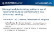Managing deteriorating patients: rural registered nurses’ performance in a simulated setting. The FIRST2ACT Patient Deterioration Program A/Professor Dr