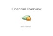 Financial Overview Basic Financial. Problem Logs Who do you contact And What information do you include