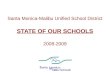 Santa Monica-Malibu Unified School District STATE OF OUR SCHOOLS 2008-2009