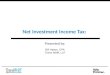Net Investment Income Tax: Presented by: Bill Hattox, CPA Travis Wolff, LLP