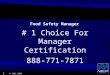 © CHGL 2002 1 # 1 Choice For Manager Certification 888-771-7871 Food Safety Manager