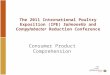 The 2011 International Poultry Exposition (IPE) Salmonella and Campylobacter Reduction Conference Consumer Product Comprehension