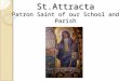 St.Attracta Patron Saint of our School and Parish