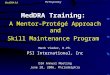 MedDRA 9.0 PSI Proprietary MedDRA Training: A Mentor-Protégé Approach and Skill Maintenance Program Mark Vieder, R.Ph. PSI International, Inc DIA Annual