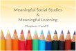Meaningful Social Studies & Meaningful Learning Chapters 1 and 2