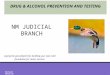 Laying the groundwork for building your own solid foundation for career success. NM JUDICIAL BRANCH Revised: 8/27/2015 1 DRUG & ALCOHOL PREVENTION AND