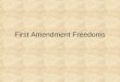 First Amendment Freedoms. 5 guarantees: RAPPS Religion Assembly Petition Press Assembly