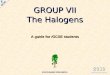 GROUP VII The Halogens A guide for iGCSE students KNOCKHARDY PUBLISHING 2010 SPECIFICATIONS