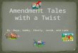By: Maya, Gabby, Charly, Jacob, and Lane 1 2 Slide 1- TITLE PAGE Slide 2- TABLE OF CONTENTS Slide 3- Amendment 1- THE BOY WHO CRIED WOLF Slide 4- Amendment