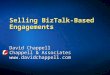Selling BizTalk-Based Engagements David Chappell Chappell & Associates 