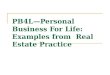 PB4L—Personal Business For Life: Examples from Real Estate Practice