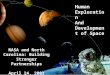 Human Exploration And Development of Space NASA and North Carolina: Building Stronger Partnerships April 24, 2002