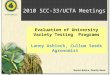 2010 SCC-33/UCTA Meetings Evaluation of University Variety Testing Programs Lanny Ashlock, Cullum Seeds Agronomist