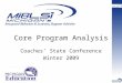 Core Program Analysis Coaches’ State Conference Winter 2009