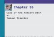Chapter 55 Care of the Patient with an Immune Disorder Mosby items and derived items © 2011, 2006, 2003, 1999, 1995, 1991 by Mosby, Inc., an affiliate