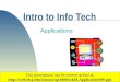 1 Intro to Info Tech Applications Copyright 2003 by Janson Industries This presentation can be viewed on line at: 