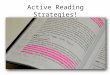 Active Reading Strategies!. Why do I need to know how to read actively? Great Question – It’s about a Lexile! Lexile ratings are important to REAL life