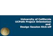 University of California UCPath Project Orientation and Design Session Kick-off
