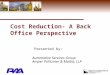 Cost Reduction- A Back Office Perspective Presented by: Automotive Services Group Amper Politziner & Mattia, LLP