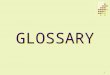 1 GLOSSARY. 2 Gross Domestic Product Total money value of all final goods & services manufactured within the country in one year. Annual value of goods