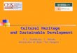 Cultural Heritage and Sustainable Development P.L. Scandizzo, C. Notaro University of Rome “Tor Vergata”
