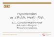 Hypertension as a Public Health Risk 2011 Canadian Hypertension Education Program Recommendations