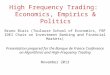 High Frequency Trading: Economics, Empirics & Politics Bruno Biais (Toulouse School of Economics, FBF IDEI Chair on Investment Banking and Financial Markets)